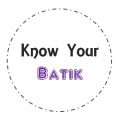 Know Your Batik